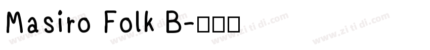 Masiro Folk B字体转换